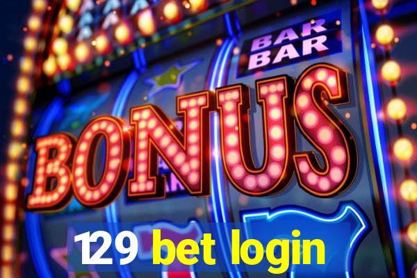 129 bet login